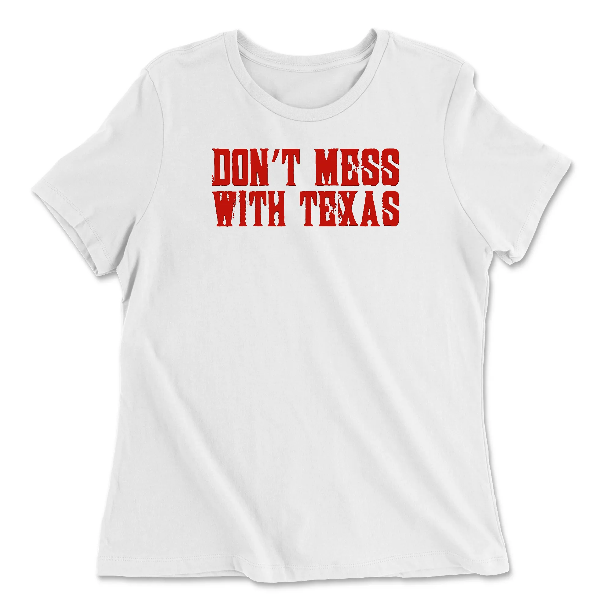 CrossFit Beaumont Don't Mess With Texas Womens - Relaxed Jersey T-Shirt